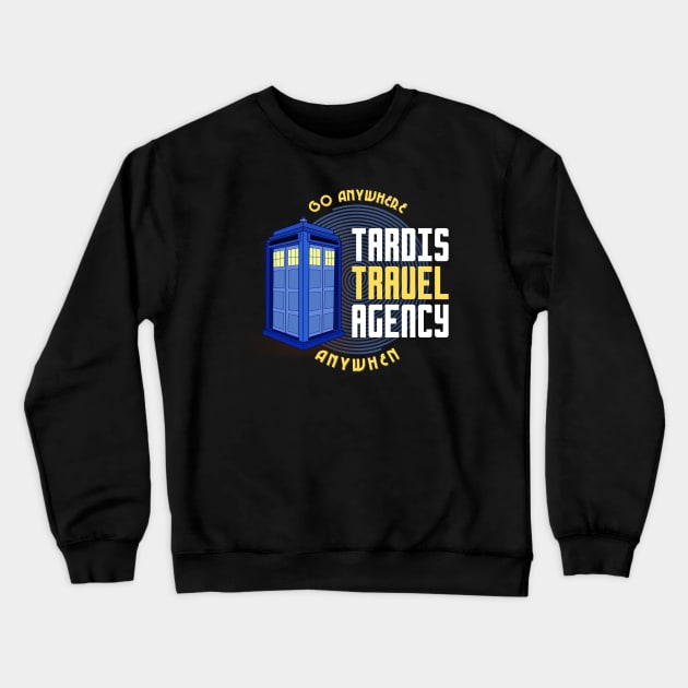 Tardis Travel Agency Crewneck Sweatshirt by Damn_Nation_Inc